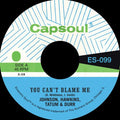 You Can't Blame Me 7" by Johnson, Hawkins, Tatum & Durr album artwork