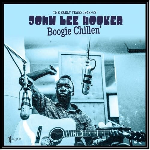 Boogie Chillen': The Early Years 1948-62 LP by John Lee Hooker album artwork