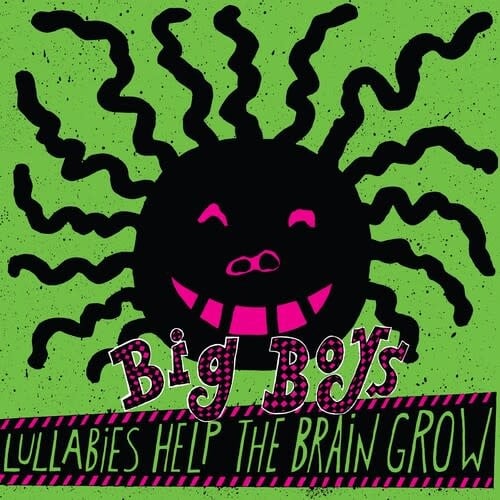 Lullabies Help the Brain Grow LP by Big Boys album artwork