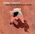 King of the Delta Blues Singers LP by Robert Johnson album artwork