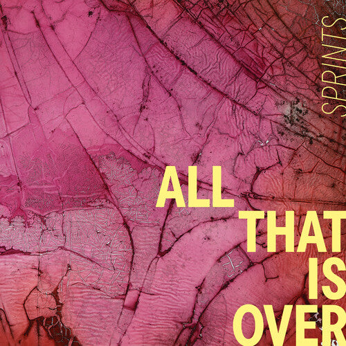 All That Is Over LP by Sprints album artwork