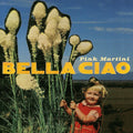 Bella Ciao 10" by Pink Martini album artwork