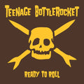 Ready to Roll LP by Teenage Bottlerocket album artwork