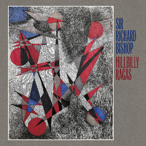 Hillbilly Ragas LP by Sir Richard Bishop album artwork