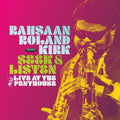 Seek and Listen Live at the Playhouse 2LP by Rahsaan Roland Kirk album artwork