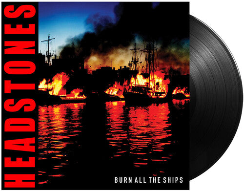 Burn All The Ships LP by The Headstones album artwork
