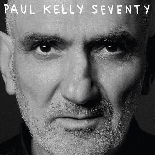 Seventy LP by Paul Kelly album artwork