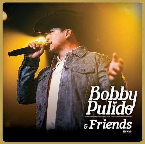 & Friends En Vivo 2LP by Bobby Pulido album artwork
