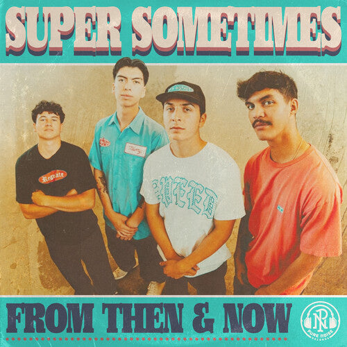 From Then & Now LP by Super Sometimes album artwork
