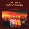 In the Earth Again LP by Chat Pile / Hayden Pedigo album artwork