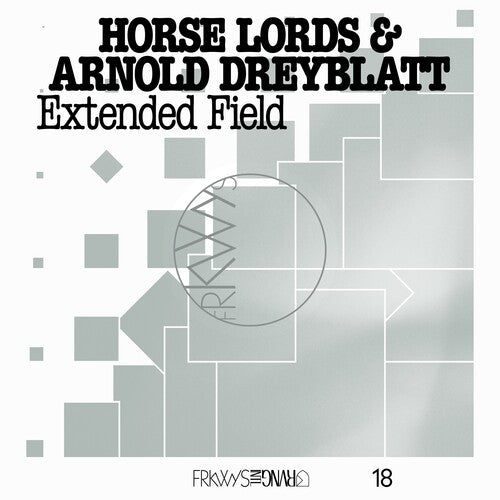 Frkwys Vol. 18: Extended Field LP by Horse Lords album artwork