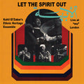 Let The Spirit Out, Live at "mu" London 2LP by Kahil El'Zabar album artwork