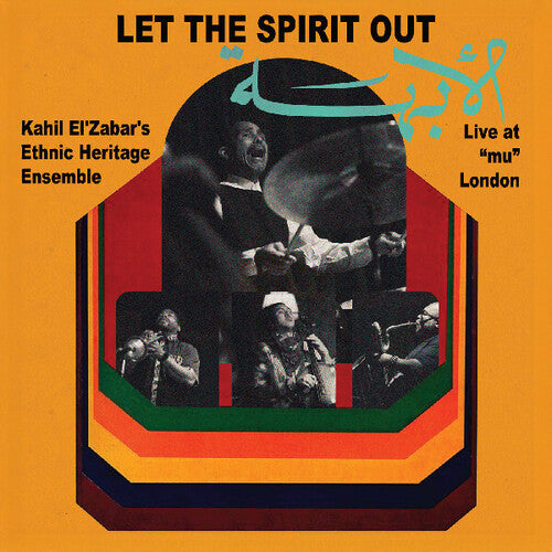 Let The Spirit Out, Live at "mu" London 2LP by Kahil El'Zabar album artwork