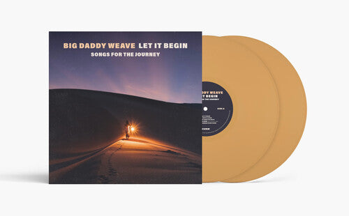 Let It Begin: Songs for the Journey 2LP by Big Daddy Weave album artwork