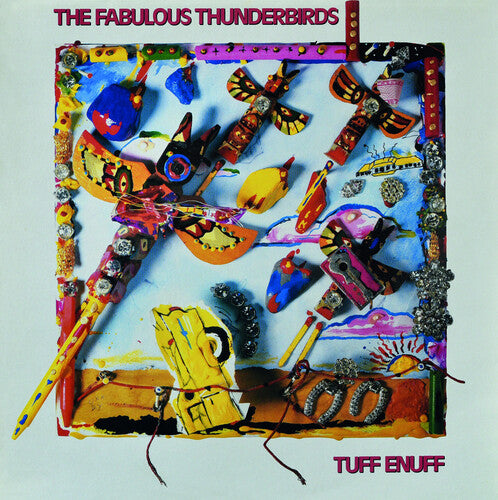Tuff Enuff LP by The Fabulous Thunderbirds album artwork