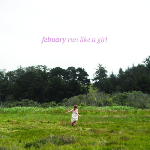 Run Like a Girl 10" by Febuary album artwork