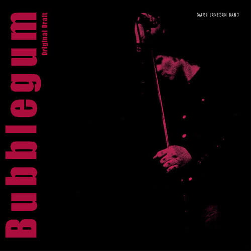 Bubblegum (Original Draft) 2LP by Mark Lanegan album artwork