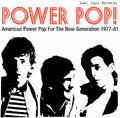 Power Pop! American Power Pop for the Now LP by Various album artwork