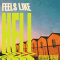 Feels Like Hell LP by Weakened Friends album artwork