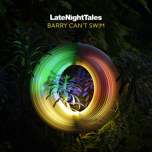 Late Night Tales LP by Barry Can't Swim album artwork
