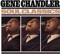 Soul Classics CD by Gene Chandler album artwork