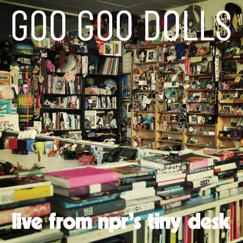 Live from NPR's Tiny Desk LP by Goo Goo Dolls album artwork