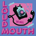 Loudmouth LP by Vial album artwork