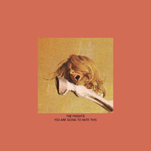 You Are Going To Hate This LP by The Frights album artwork