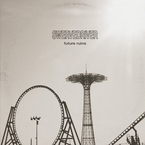 Future Ruins LP by Swervedriver album artwork