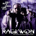 Only Built 4 Cuban Linx... Pt. II CASSETTE by Raekwon album artwork