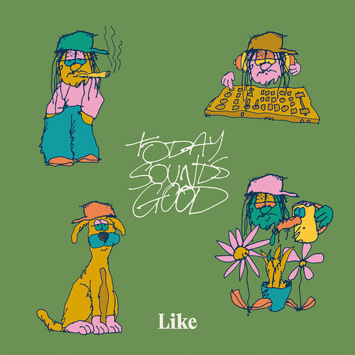 Today Sounds Good LP by Like album artwork