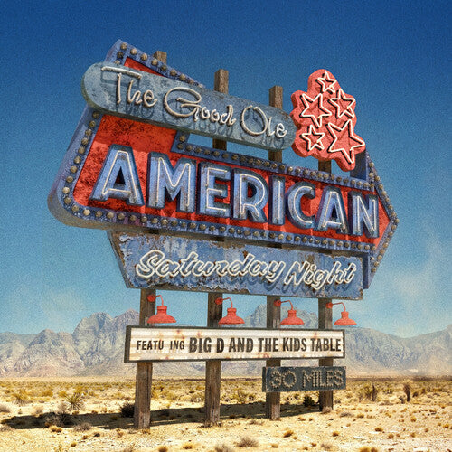 The Good Ole American Saturday Night LP by Big D and the Kids Table album artwork