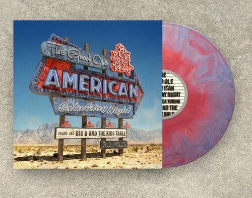 The Good Ole American Saturday Night (cotton candy vinyl) by Big D and the Kids Table album artwork