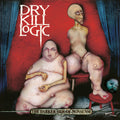 The Darker Side of Nonsense LP by Dry Kill Logic album artwork