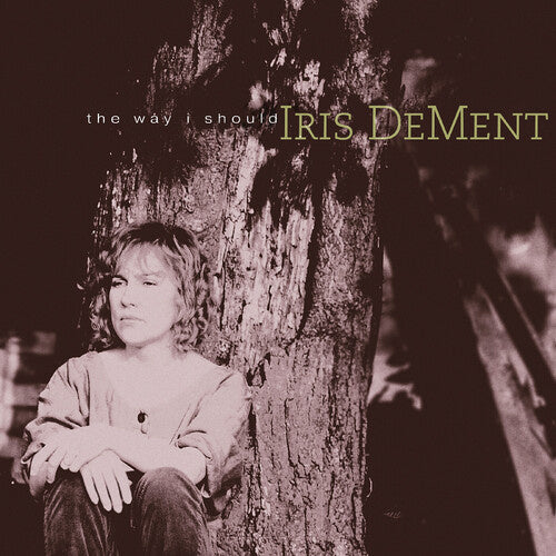 The Way I Should LP by Iris DeMent album artwork