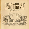 This Side of Jordan LP by Watchhouse album artwork