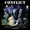 There Must Be Another Way: The Singles 2LP by Conflict album artwork