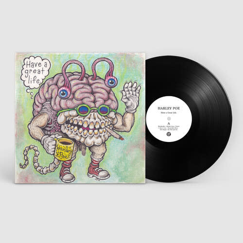 Have a Great Life LP by Harley Poe album artwork