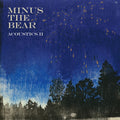 Acoustics II LP by Minus The Bear album artwork