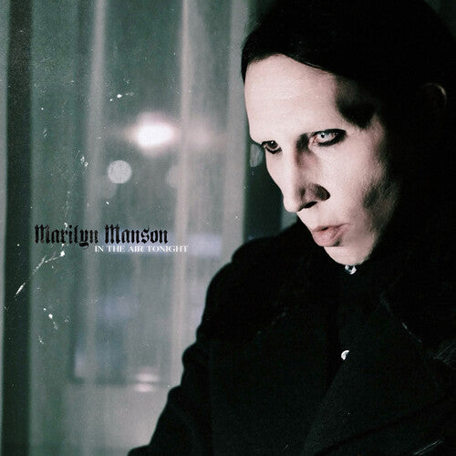 In The Air Tonight 12" by Marilyn Manson album artwork