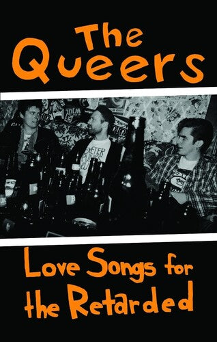 Love Songs for the Retarded CASSETTE by The Queers album artwork