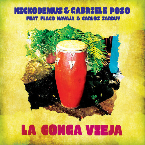 La Conga Vieja LP by Gabriele Poso & Nickodemus album artwork
