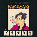 Le Monde Fabuleux Des Yamasuki LP by Yamasuki album artwork