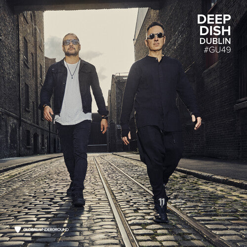 Global Undergroun #49: Deep Dish - Dublin 3LP by Deep Dish album artwork