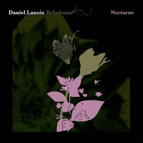 Belladonna Nocturne LP by Daniel Lanois album artwork