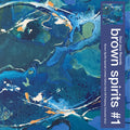 Brown Spirits #1 LP by Brown Spirits album artwork