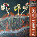 Brown Spirits #2 LP by Brown Spirits album artwork