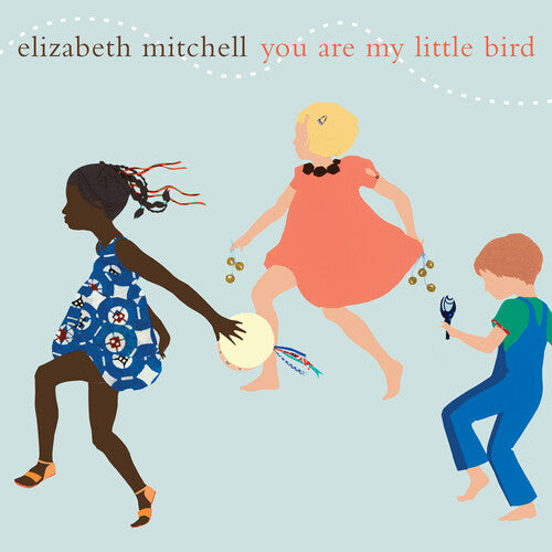 You Are My Little Bird LP by Elizabeth Mitchell album artwork