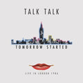 Tomorrow Started: Live in London LP by Talk Talk album artwork