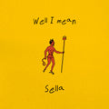 Well I Mean LP by Sella album artwork